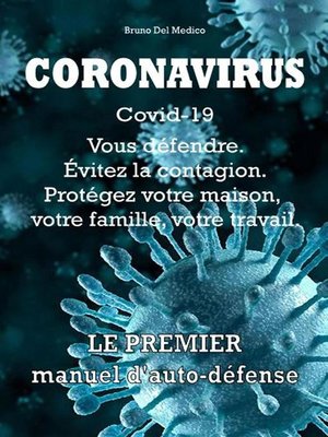 cover image of Coronavirus Covid-19. Vous défendre. Évitez la contagion. Protégez votre maison, votre famille, votre travail.